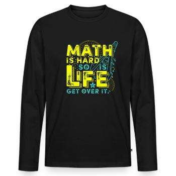 Math is hard - Men's Premium Organic Long Sleeve Shirt - black - Front - Nico (187cm)