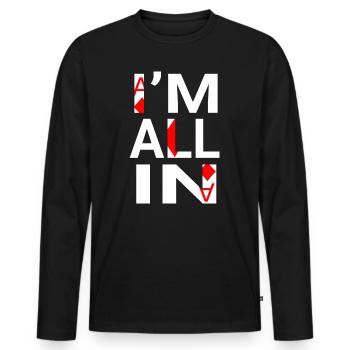 I'm All In(poker player) - Men's Premium Organic Long Sleeve Shirt - black - Front - Nico (187cm)