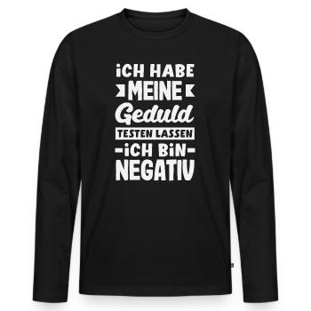 Geduld getestet – ich bin negativ - Männer Premium Bio Langarmshirt - Schwarz - Vorne - Nico (187cm)