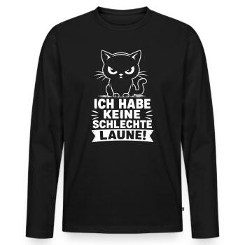 Katzen Shirt – Ich habe keine schlechte Laune! - Männer Premium Bio Langarmshirt - Schwarz - Vorne - Nico (187cm)