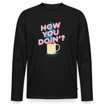 Friends How You Doin'? Joey Pick-up Line - Men's Premium Organic Long Sleeve Shirt - black - Front - Nico (187cm)
