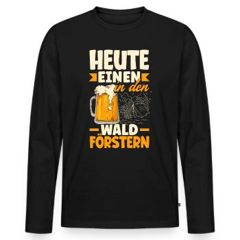Heute einen in den Wald Förstern Biertrinker & - Männer Premium Bio Langarmshirt - Schwarz - Vorne - Nico (187cm)