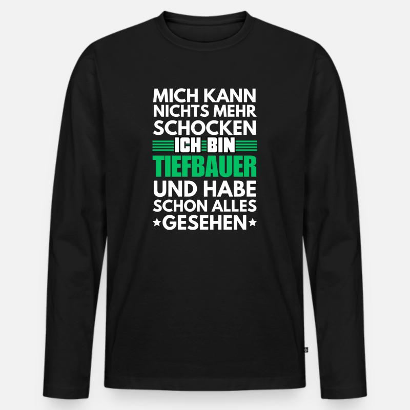 Nicht schockbarer Tiefbauer - Männer Premium Bio Langarmshirt - Schwarz