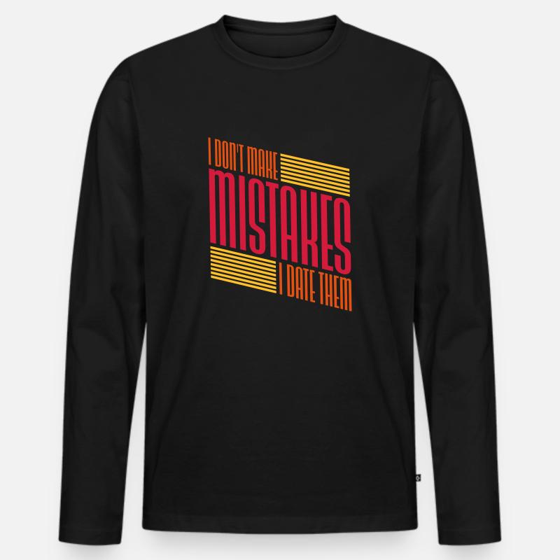 Date Mistakes Zitat Logo - Männer Premium Bio Langarmshirt - Schwarz