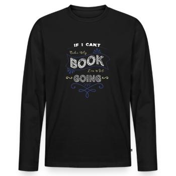 books lover animal funny quote present fun - Men's Premium Organic Long Sleeve Shirt - black - Front - Nico (187cm)
