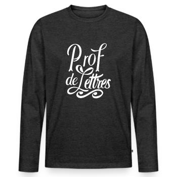 Prof de lettres - T-shirt manches longues Premium bio Homme - anthracite chiné - Devant - Nico (187cm)