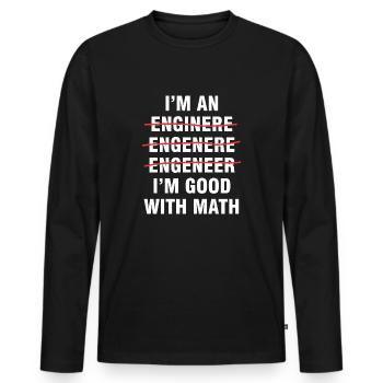 Je suis bon avec l'ingénieur drôle de maths - T-shirt manches longues Premium bio Homme - noir - Devant - Nico (187cm)