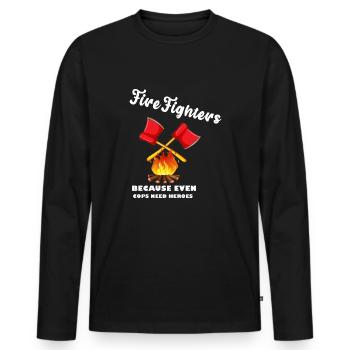 Firefighters Because police officers also need heroes - Men's Premium Organic Long Sleeve Shirt - black - Front - Nico (187cm)
