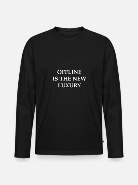 Offline is the new luxury - Männer Premium Bio Langarmshirt - Schwarz