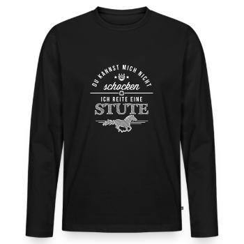 Du kannst mich nicht schocken Stute Reiterspruch - Männer Premium Bio Langarmshirt - Schwarz - Vorne - Nico (187cm)