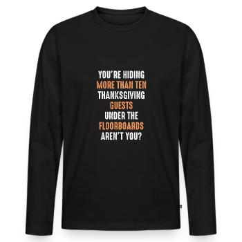Du Versteckst Mehr Als Die Gäste - Männer Premium Bio Langarmshirt - Schwarz - Vorne - Nico (187cm)