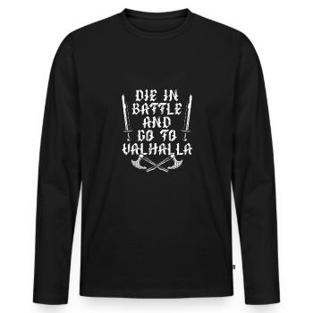 Stirb Im Kampf Und Gehe Nach Walhalla - Männer Premium Bio Langarmshirt - Schwarz - Vorne - Nico (187cm)