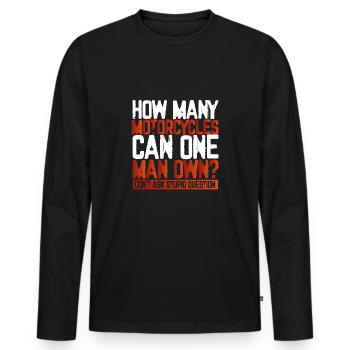 Wie Viele Motorräder Kann Ein Mann - Männer Premium Bio Langarmshirt - Schwarz - Vorne - Nico (187cm)