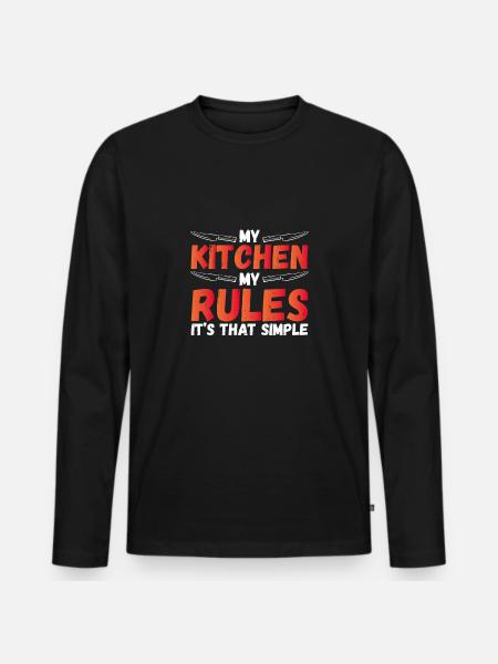My Kitchen, My Rules - Men's Premium Organic Long Sleeve Shirt - black