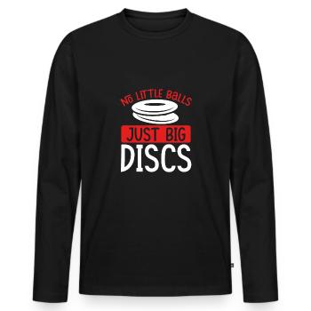 Pas de petites boules, seulement de grands disques - T-shirt manches longues Premium bio Homme - noir - Devant - Nico (187cm)