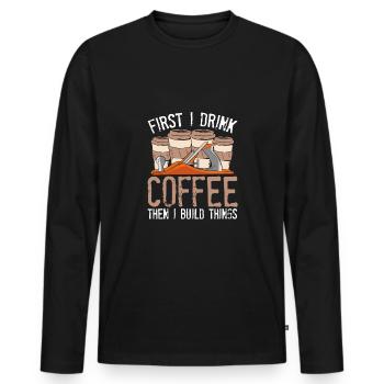 Zuerst Trinke Ich Kaffee - Männer Premium Bio Langarmshirt - Schwarz - Vorne - Nico (187cm)