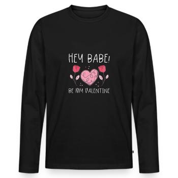 Hey Babe, sois mon salut de la Saint-Valentin - T-shirt manches longues Premium bio Homme - noir - Devant - Nico (187cm)
