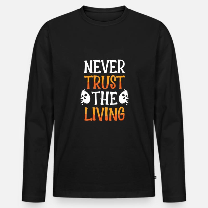 Traue Niemals Den Lebenden - Männer Premium Bio Langarmshirt - Schwarz