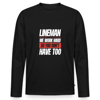 Lineman We work hard - Men's Premium Organic Long Sleeve Shirt - black - Front - Nico (187cm)