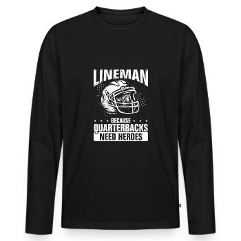 Lineman Because Quaterbacks Need Heroes - Men's Premium Organic Long Sleeve Shirt - black - Front - Nico (187cm)