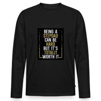 Being a stepfather can be tough - Men's Premium Organic Long Sleeve Shirt - black - Front - Nico (187cm)