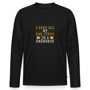Ich Behalte Alle Witze Meines Vaters - Männer Premium Bio Langarmshirt - Schwarz - Vorne - Nico (187cm)