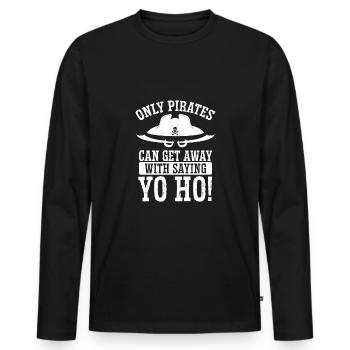 Seuls les pirates peuvent dire Yo Ho - T-shirt manches longues Premium bio Homme - noir - Devant - Nico (187cm)