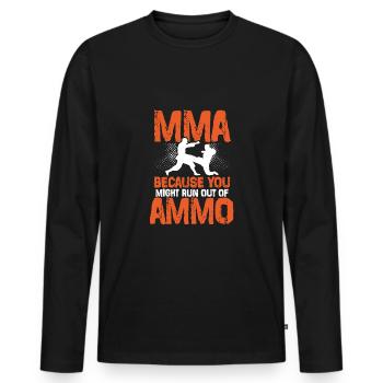 Mma, Weil Keine Munition Mehr Da Ist - Männer Premium Bio Langarmshirt - Schwarz - Vorne - Nico (187cm)