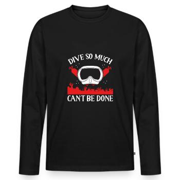 Diving So much can't be done - Men's Premium Organic Long Sleeve Shirt - black - Front - Nico (187cm)