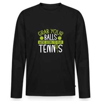 Schnapp Dir Deine Bälle, Wir Spielen - Männer Premium Bio Langarmshirt - Schwarz - Vorne - Nico (187cm)