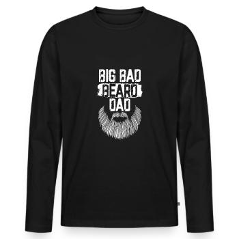 Big Bad Beard Dad - Men's Premium Organic Long Sleeve Shirt - black - Front - Nico (187cm)