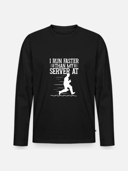 Ich Laufe Schneller Als Mein Server Bei - Männer Premium Bio Langarmshirt - Schwarz