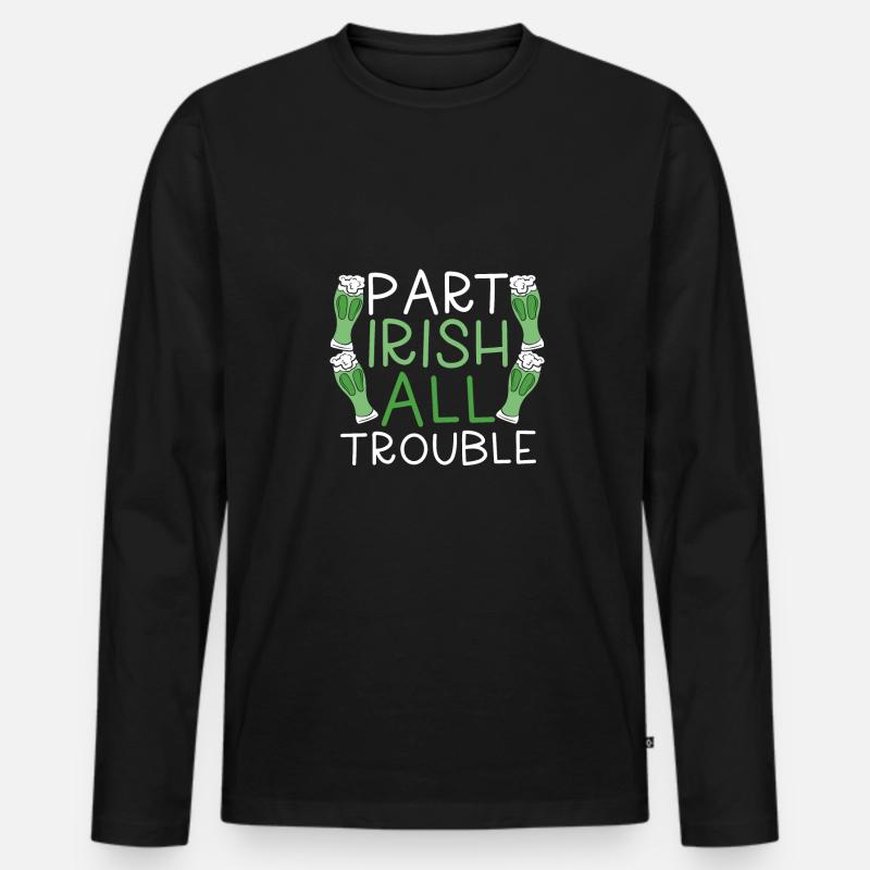Part Irish All Problems - Men's Premium Organic Long Sleeve Shirt - black