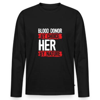 Blutspenderin Nach Wahl Her - Männer Premium Bio Langarmshirt - Schwarz - Vorne - Nico (187cm)