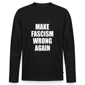 make fascism wrong again - T-shirt manches longues Premium bio Homme - noir - Devant - Nico (187cm)