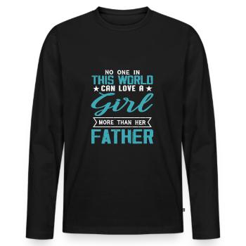 No One Can Love A Girl More Than Her Father - Men's Premium Organic Long Sleeve Shirt - black - Front - Nico (187cm)