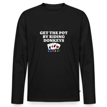 Get the Pot by Riding Donkeys Funny Poker Humor - Men's Premium Organic Long Sleeve Shirt - black - Front - Nico (187cm)