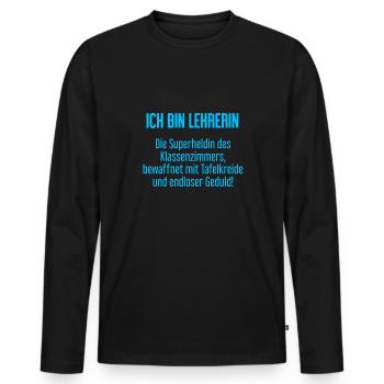 Lehrerin - Die Superheldin des Klassenzimmers! - Männer Premium Bio Langarmshirt - Schwarz - Vorne - Nico (187cm)