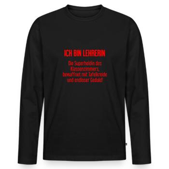 Lehrerin - Die Superheldin des Klassenzimmers! - Männer Premium Bio Langarmshirt - Schwarz - Vorne - Nico (187cm)