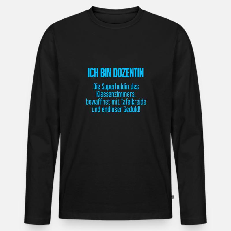 Dozentin - Die Superheldin des Klassenzimmers! - Männer Premium Bio Langarmshirt - Schwarz