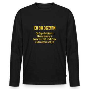 Dozentin - Die Superheldin des Klassenzimmers! - Männer Premium Bio Langarmshirt - Schwarz - Vorne - Nico (187cm)