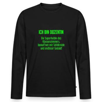 Dozentin - Die Superheldin des Klassenzimmers! - Männer Premium Bio Langarmshirt - Schwarz - Vorne - Nico (187cm)