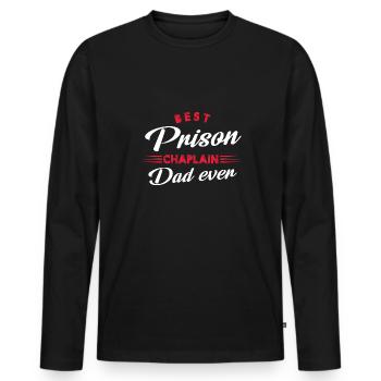 Best Prison Chaplain Dad ever - Männer Premium Bio Langarmshirt - Schwarz - Vorne - Nico (187cm)