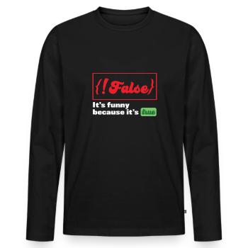 False it's funny because it's true Programmer - Männer Premium Bio Langarmshirt - Schwarz - Vorne - Nico (187cm)