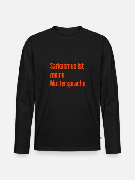 Sarcasm Pro - Men's Premium Organic Long Sleeve Shirt - black