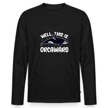 Well This Is Orcaward Killer Whaler Orca - Männer Premium Bio Langarmshirt - Schwarz - Vorne - Nico (187cm)