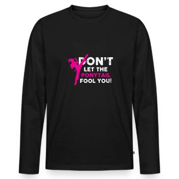 dont let the ponytail fool you Design for a kung - Men's Premium Organic Long Sleeve Shirt - black - Front - Nico (187cm)