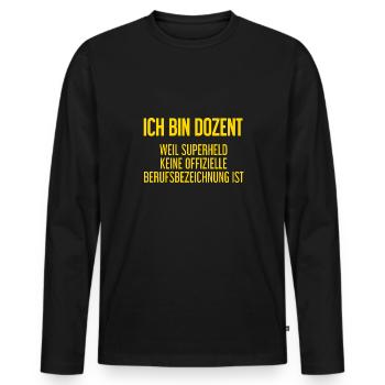 Dozent - Mein offizieller Superhelden-Beruf! - Männer Premium Bio Langarmshirt - Schwarz - Vorne - Nico (187cm)