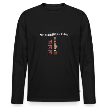 Retirement Plan in Beer Funny Alcohol Drinker Wodk - Men's Premium Organic Long Sleeve Shirt - black - Front - Nico (187cm)