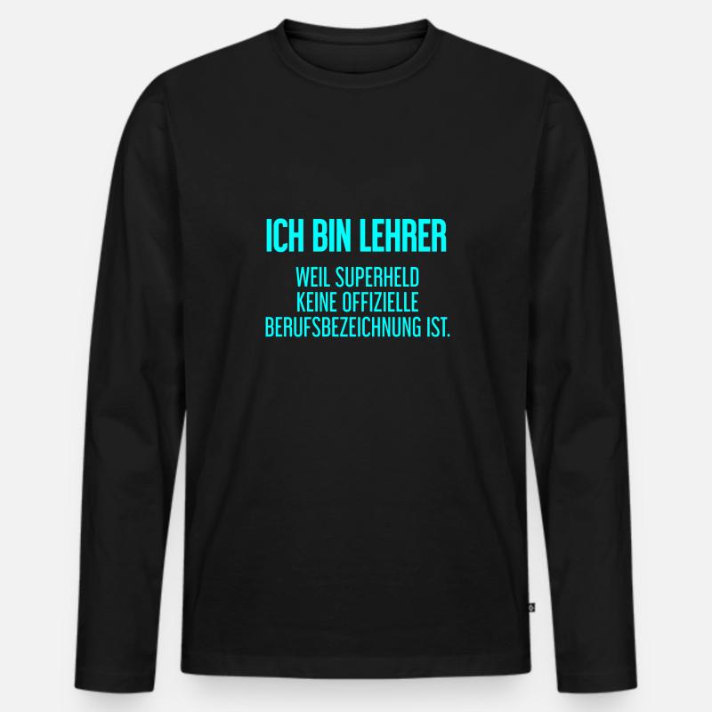 Lehrer - Mein offizieller Superhelden-Beruf! - Männer Premium Bio Langarmshirt - Schwarz